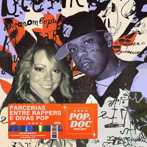 194 - As Parcerias mais ic&ocirc;nicas entre Rappers e Artistas Pop