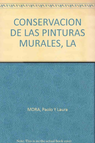 LA CONSERVACION DE LAS PINTURAS MURALES