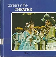 Careers in the Theater (An Early Career Book) 0822503247 Book Cover