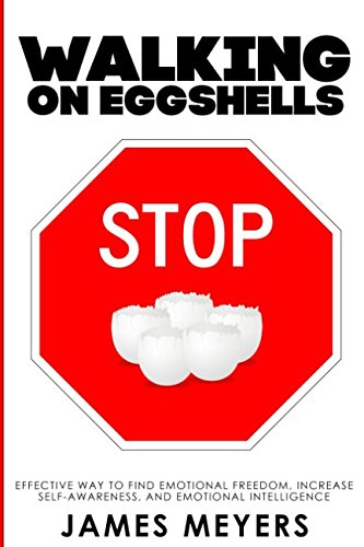 Stop Walking on Eggshells: The Way to Find Emot... 1521187975 Book Cover