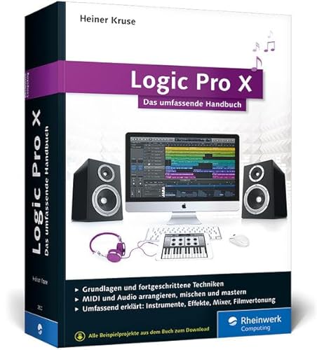 Preisvergleich Produktbild Logic Pro: Das umfassende Handbuch