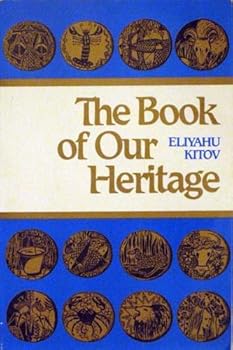Paperback The Book of Our Heritage Volume 2 Adar - Nisan (Volume 2 Adar-Nisan) Book