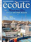 Titelthema: Marseille Et la Grande Bleue. Begleiten Sie uns nach Marseille. Anstatt jedoch die Stadt zu erkunden, machen wir uns auf eine Entdeckungstour entlang der Küste.
