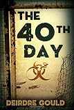 The 40th Day (After the Cure) (Volume 5)