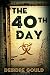 The 40th Day (After the Cure) (Volume 5)