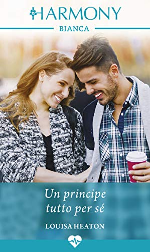 Louisa Heaton - Un principe tutto per sé (2019)