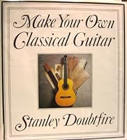 Make Own Classical Guitar 0805238336 Book Cover