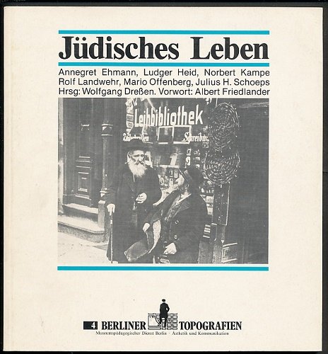 Jüdisches Leben (Berliner Topografien, 4)