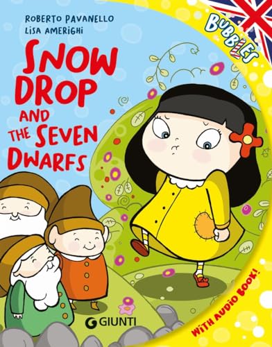 Snowdrop And The Seven Dwarfs. Ediz. A Colori. Con Audiolibro