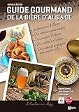  Guide gourmand de la bière d\'Alsace