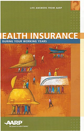 AARP Health Insurance During Your Working Years