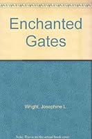 Enchanted Gates B000O630KC Book Cover