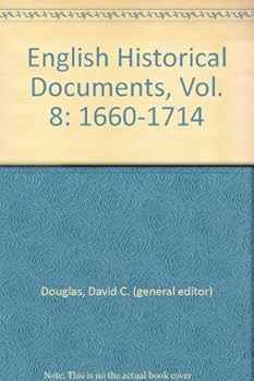 Hardcover English Historical Documents, Vol. 8: 1660-1714 Book