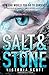 Salt & Stone (Fire & Flood Series)