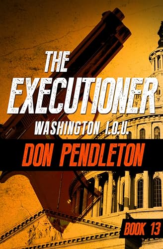 Washington I.O.U. (The Executioner Book 13)