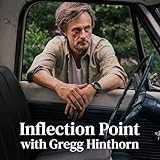 Inflection Point with Gregg Hinthorn