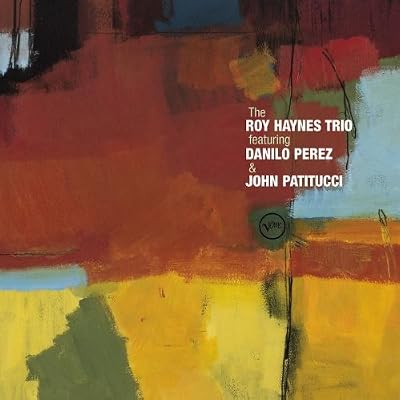 The Royal Haynes Trio Featuring Danilo Perez & John Patitucci