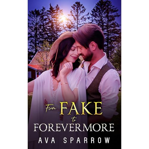 From Fake to Forevermore by Ava Sparrow episode artwork