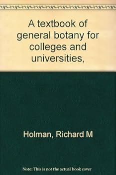 A textbook of general botany for colleges and universities,