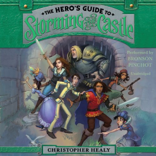 The Hero's Guide to Storming the Castle (Hero's Guide series, Book 2)