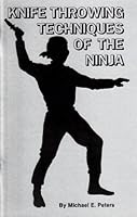 Knife Throwing Techniques of the Ninja B000VLBOWQ Book Cover
