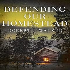 Couverture de Defending Our Homestead