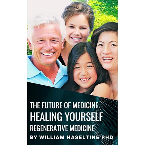 The Future of Medicine: Healing Yourself by William A. Haseltine episode artwork