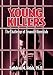 Young Killers: The Challenge of Juvenile Homicide