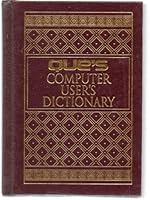 Que's Computer User's Dictionary 0840768478 Book Cover