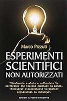 Esperimenti scientifici non autorizzati 8868200074 Book Cover