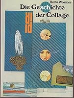 Die Geschichte der Collage: Vom Kubismus bis z. Gegenwart (DuMont Dokumente) 3770107837 Book Cover