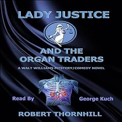 Lady Justice and the Organ Traders cover art