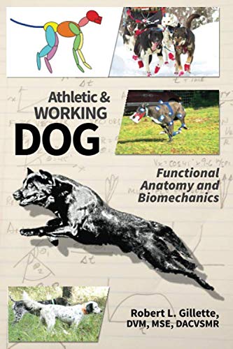 Athletic and Working Dog: Functional Anatomy and Biomechanics      Paperback – May 1, 2019