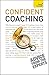 Confident Coaching (Teach Yourself)