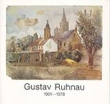  Gustav Ruhnau 1901-1978. Gemälde, Aquarelle, Zeichnungen, Holzschnitte. Ausstellung im Regionalmuseum Xanten 1981