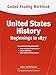 United States History: Guided Reading Workbook Beginnings to 1877