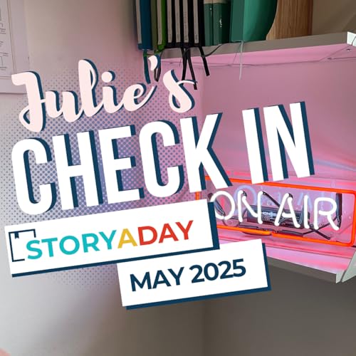 Day 14 - Do Hard Things, Build A Creative Life - A StoryADay Update