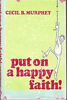 Put on a happy faith! B000IN8146 Book Cover