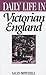 Daily Life in Victorian England