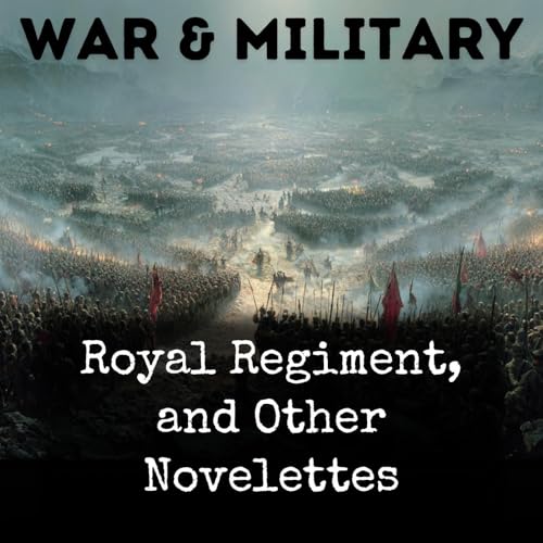 Royal Regiment, and Other Novelettes copertina