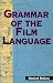 Grammar of the Film Language