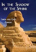 In The Shadow Of The Sphinx 0981915914 Book Cover
