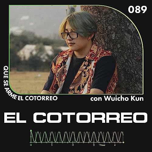 089. WUICHO KUN - MI EX ME HIZO MIERDA Y GRACIAS A ELLA EMPEC&Eacute; A HACER M&Uacute;SICA