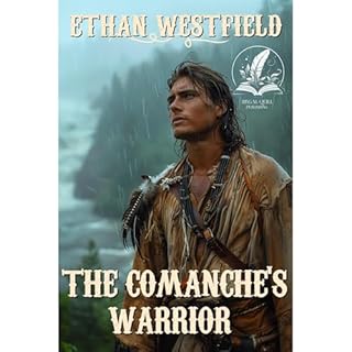 The Comanche's Warrior Audiolibro Por Ethan Westfield arte de portada