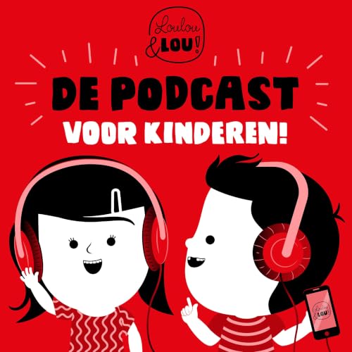 Loulou en Lou, de podcast voor kinderen! Titelbild