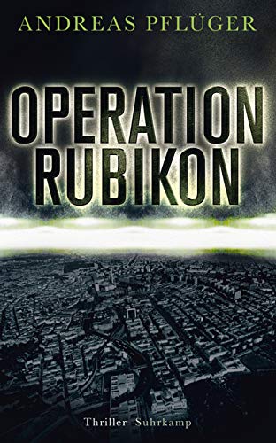 Operation Rubikon: Thriller (suhrkamp taschenbuch) Operation Rubikon: Thriller (suhrkamp taschenbuch)