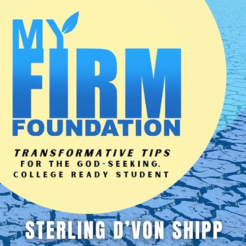 My Firm Foundation by Sterling Shipp episode artwork