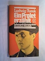Ein Prolet Erzählt: Lebensschilderung Eines Deutschen Arbeiters 3436020443 Book Cover