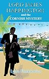 Lord James Harrington and the Cornish Mystery (Volume 6)