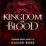 Kingdom of Blood: Complete Series (Books 1-3)